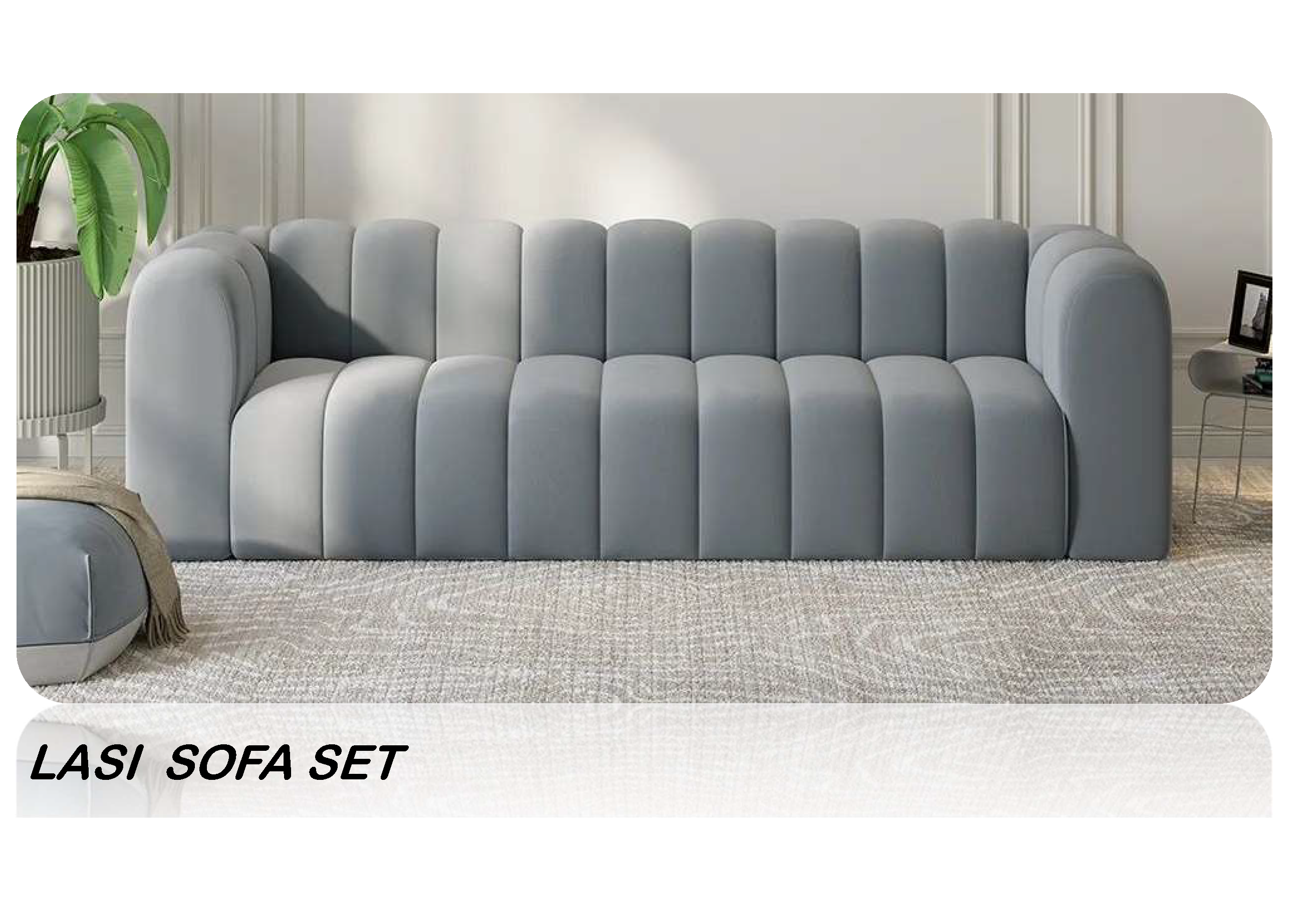 Lasi Sofa Set